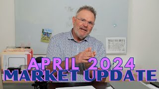 Stay Informed, Stay Ahead: April 2024 Local Market Update