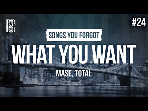 Mase feat. Total - What You Want | Lyrics