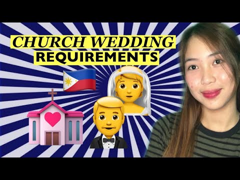 CHURCH WEDDING REQUIREMENTS PHILIPPINES 2022 (complete guide with list of req)