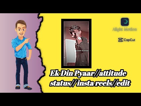 Ek Din Pyaar//attitude status// insta reels//edit