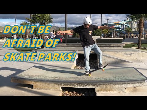 Are you scared of going to skate parks?