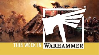 This Week In Warhammer – Devastation Comes to Tallarn