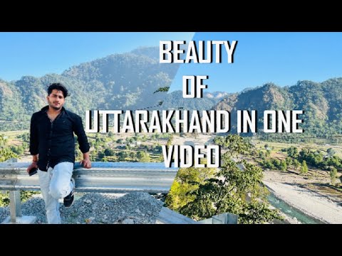 BEAUTY OF UTTRAKHAND IN ONE VIDEO #YOUTUBEFEEDS #UTTRAKHAND #VIRALVLOG #BEAUTIFULPLACE #RAVIVLOG