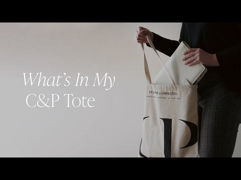 What's In My C & P Tote Bag? | Cloth & Paper