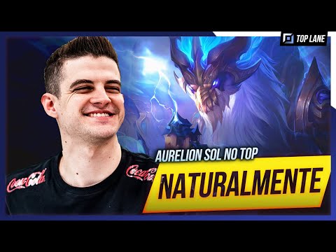 Aurelion Sol na TOPLANE é NATURALMENTE INCRÍVEL!