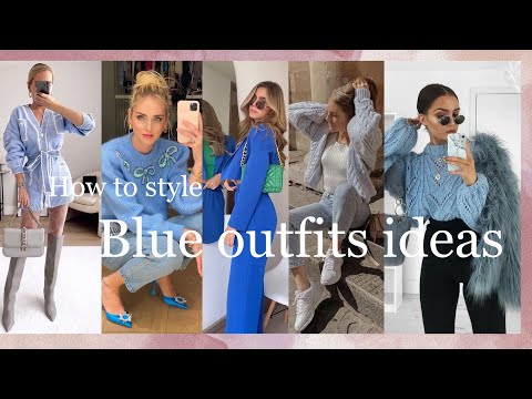 How to wear blue ideas |2024| outfits blue trends / lookbook blue ideas / outfits blue