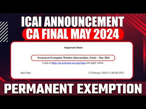 ICAI Announcement | CA Final Nov 24 | CA Final Permanent Exemption Window | ICAI Exemption Criteria