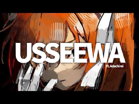 【Adachi Rei】Usseewa【UTAUカバー】 + UST