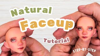 From Blank to Beautiful: My Ultimate Natural Faceup Tutorial