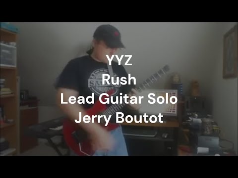 YYZ - Rush - Lead Guitar Solo - Jerry Boutot