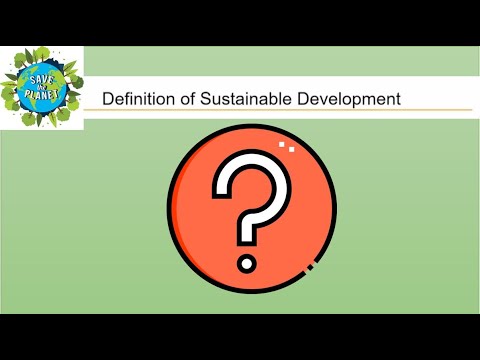 What is Sustainability or Sustainable Development