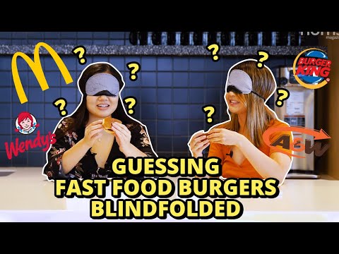 FOODIES GUESS FAST FOOD BURGERS BLINDFOLDED | Taste Test Food Challenge 2019