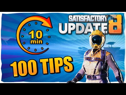 100 Tips in 10 minutes For ALL Players In Satisfactory U8