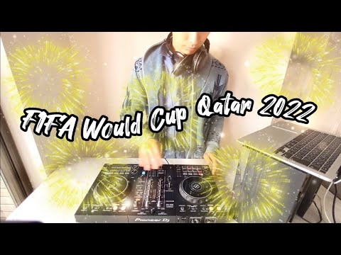 【DJ初心者】W杯の曲だけでミックスしてみた！#聞くだけでテンション上がる