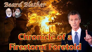 Beard Blather 254: "Chronicle of a Firestorm Foretold."