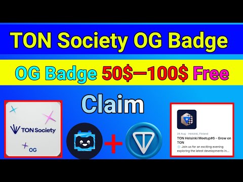 TON Society OG Badge Claim | How To Get The OG Badge | TON Society Og Badge Airdrop