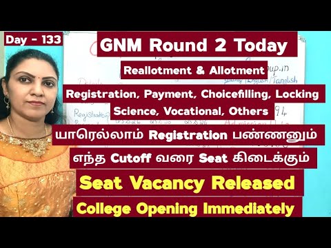 Day - 133 GNM Round 2 Counselling Explanation / College Opening