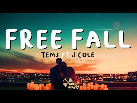 Tems - Free Fall (Lyrics) ft. J. Cole