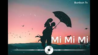 Mi Mi Mi - nhạc tiktok hay nhất - Dramma – МиМиМи