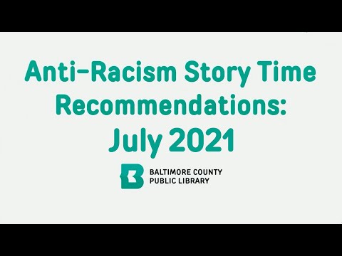 Anti-Racism Storytime Recommendations: July 2021