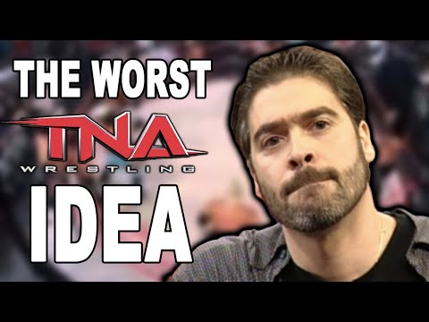 The WORST TNA Idea Of All Time