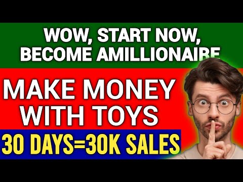 how this man makes $18,000 in a month by single toy #toys #business