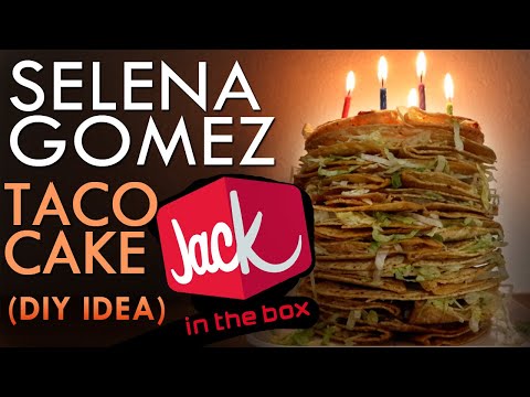 Selena Gomez TACO BIRTHDAY CAKE IDEA from JACK-IN-THE-BOX - A Creative DIY Birthday Cake Idea!