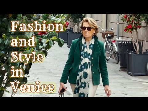 Fashion and Style in Venice #venicestreetstyle #venicetoday #fashionover50plus