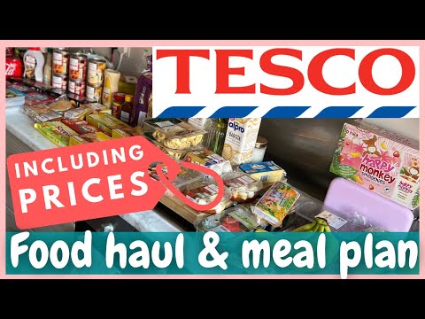 TESCO FOOD HAUL WITH PRICES! + EASY FAMILY MEAL PLAN | GROCERY HAUL UK