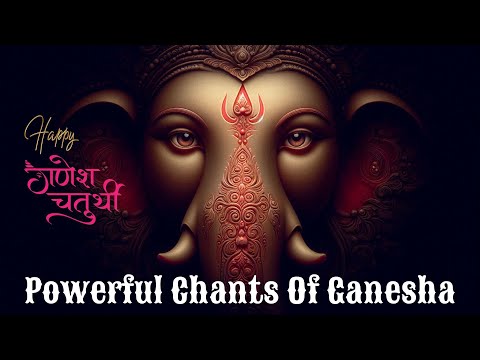 Powerful Chants Of Ganesha For Good Luck & Fortune