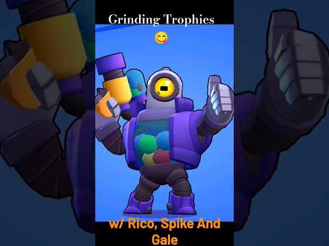 Grinding Trophies w/ Rico, Spike And Gale 😁🎮🎉#gaming #brawlstars  #gameplay#supercell