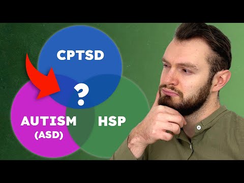 CPTSD vs. Autism vs. HSP: 5 Signs It's Complex Trauma, Not ASD or HSP