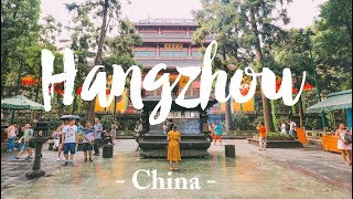 Exploring The Ancient City Of Hangzhou, China