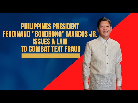 Philippines President Ferdinand "Bongbong" Marcos Jr. issues a law to combat text fraud  #shorts