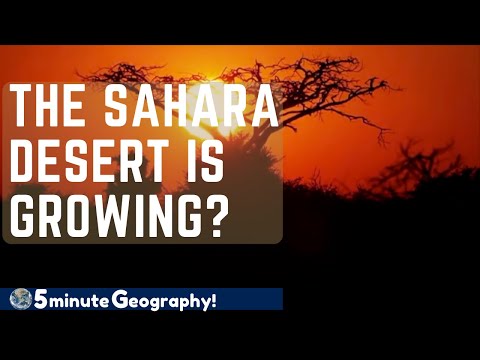 The Sahara Desert is Growing? Why?