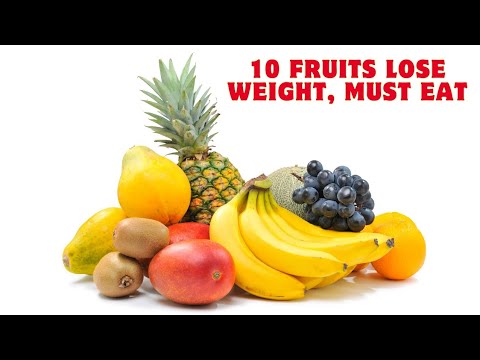 Top 10 Fruits To Help You Lose Weight Fast. Must-Eat Fruits for Easy Weight Loss.