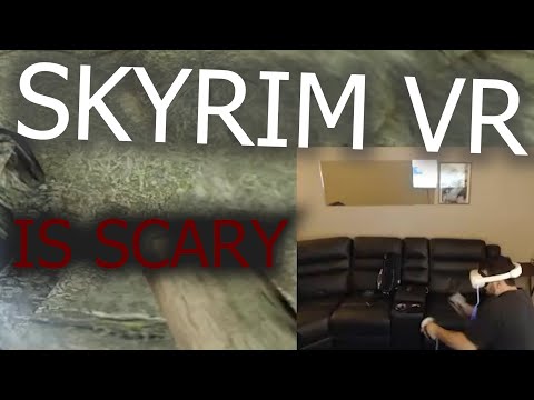 Skyrim VR Is SUPER SCARY!