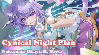 [Nekomata Okayu] [3D] - シニカルナイトプラン (Cynical Night Plan) / Ayase ft. Towa