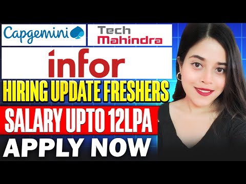 🔥 TECH MAHINDRA, INFOR ,CAPGEMINI HIRING ANNOUNCED | FOR FRESHERS |  APPLY NOW🔥