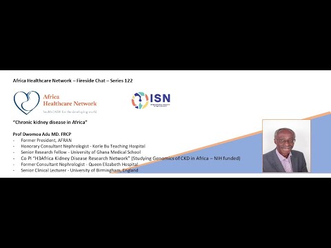 Chronic Kidney Disease in Africa : Prof Dwomoa Adu : Series-122