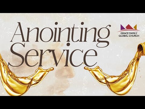 ANOINTING SERVICE | GRACE SERVICE | SUNDAY 11TH AUGUST 2024