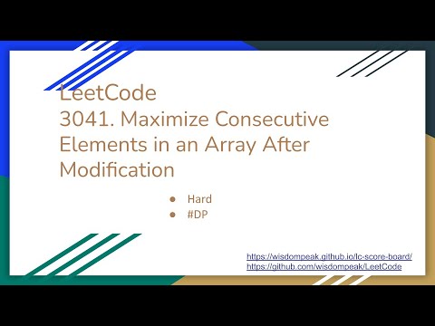 【每日一题】LeetCode 3041. Maximize Consecutive Elements in an Array After Modification