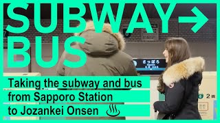 【Access to Jozankei Onsen #03】Taking the subway and bus from Sapporo Station to Jozankei Onsen