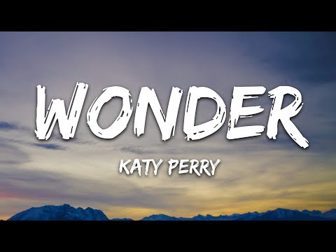 Katy Perry - WONDER (Lyrics)