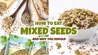 Benefits of MIXED SEEDS + Tasty Ways to Eat Them | Omega-3 & Fiber Powerhouse