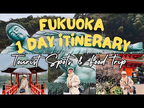 FUKUOKA|| WHAT TO DO IN 1 DAY (TOURIST SPOTS ITINERARY)