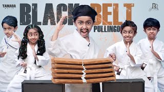 Black Belt Pullingo | Karate Class Fun | Rithu Rocks | Rithvik | Tamil Comedy Video