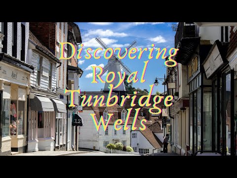 Discovering Royal Tunbridge Wells | Kent | England