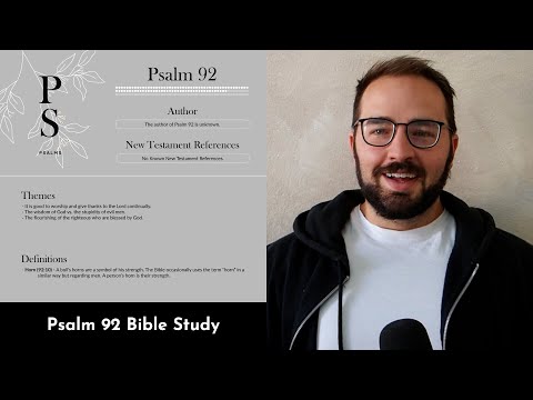 Psalm 92 Summary: 5 Minute Bible Study