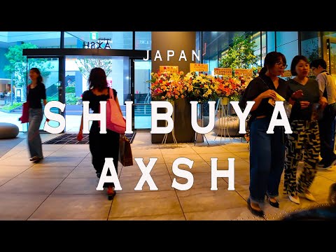 Shibuya Axsh 4K Walking Tour (Tokyo Japan)-Tour with Captions & Immersive Sound.渋谷AXSH